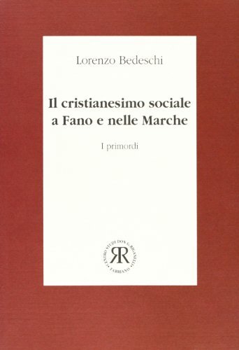 Il cristianesimo sociale a Fano e nelle Marche. I primordi