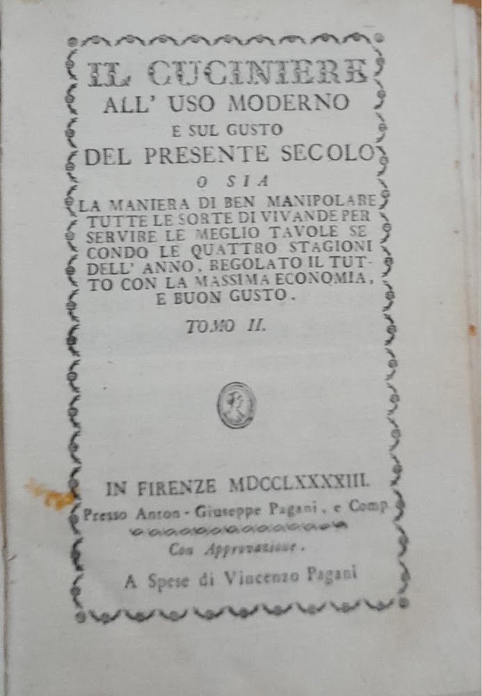 Il cuciniere all'uso moderno e sul gusto del presente secolo …
