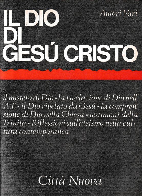 Il Dio di Gesù Cristo