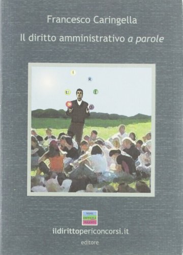 Il diritto amministrativo a parole
