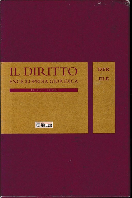 Il Diritto. Enciclopedia Giuridica del Sole 24 ORE. Vol. 5: …