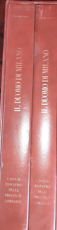 Il Duomo di Milano . Volume primo e secondo