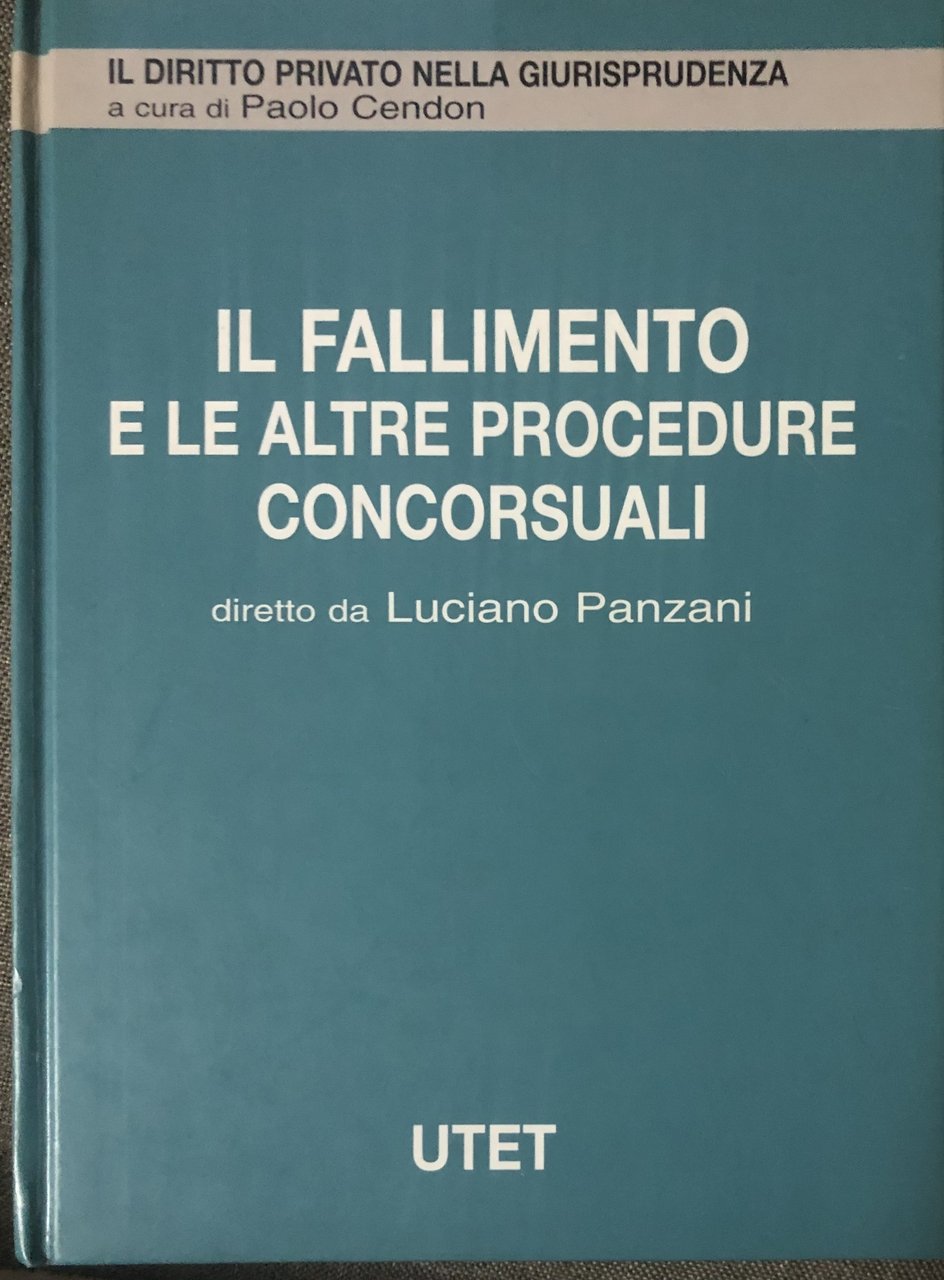 Il fallimento e le altre procedure concorsuali. Vol. 3