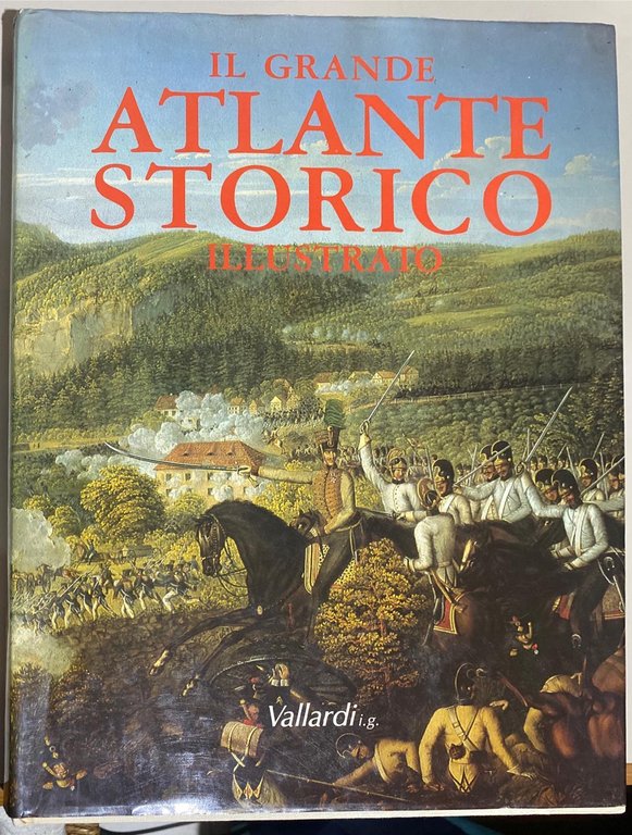 Il grande atlante storico illustrato