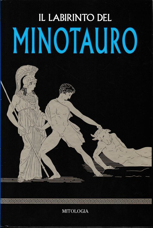 Il labirinto del Minotauro
