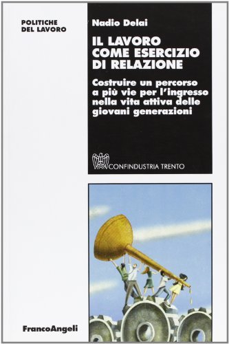 Il lavoro come esercizio di relazione. Costruire un percorso a … | Immagine Gallery 2