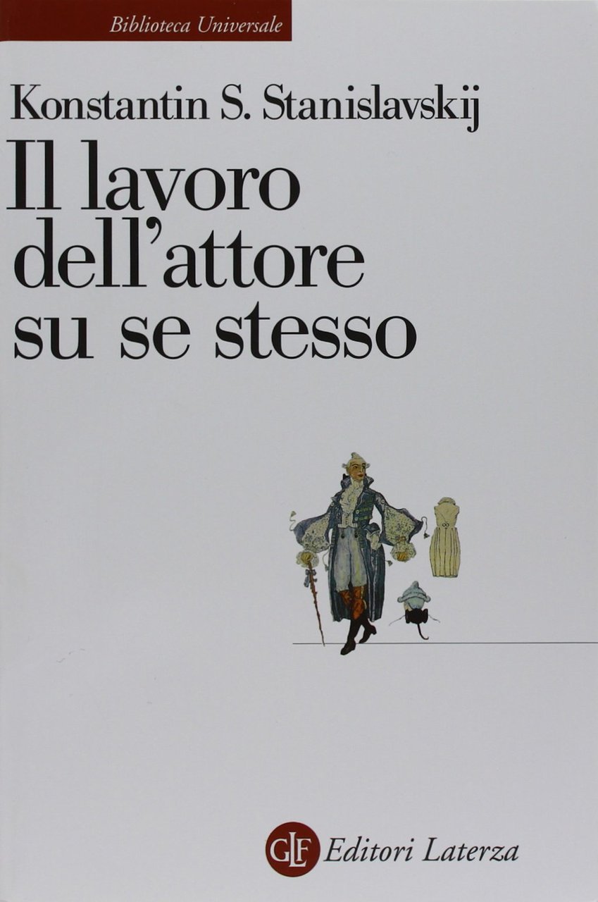 Il lavoro dell'attore su se stesso.
