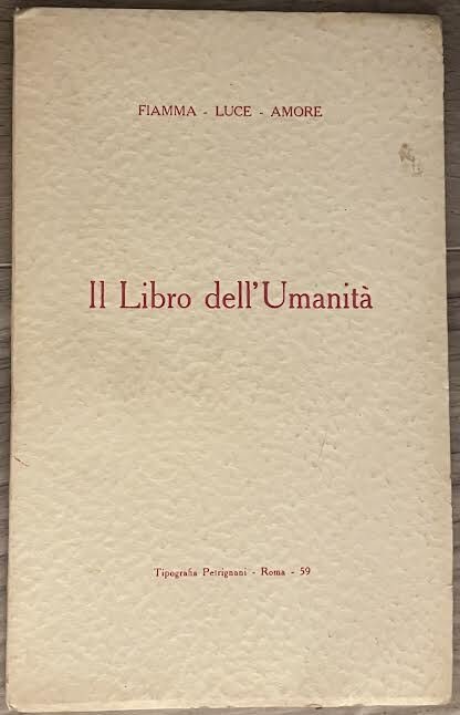 Il Libro dell'Umanità. Fiamma-Luce-Amore
