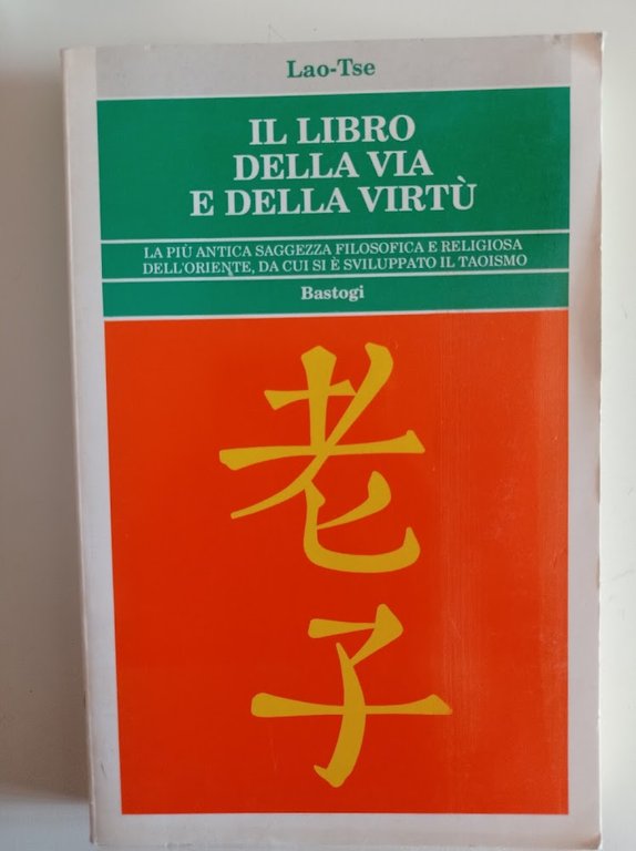 Il libro della via e della virtù