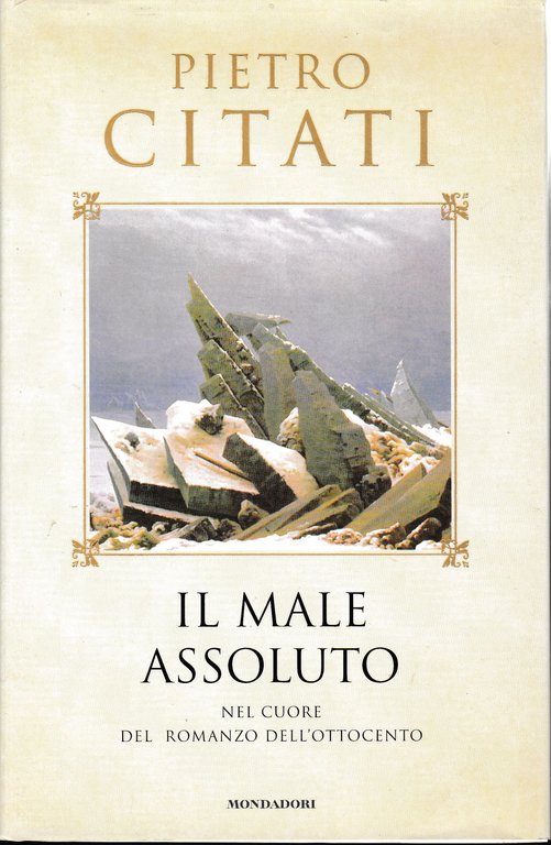 Il male assoluto. Nel cuore del romanzo dell'ottocento