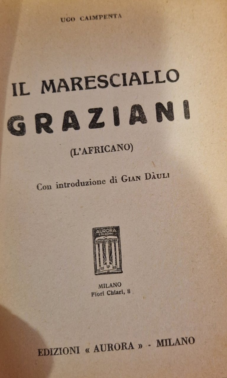 Il Maresciallo Graziani (L' Africano)