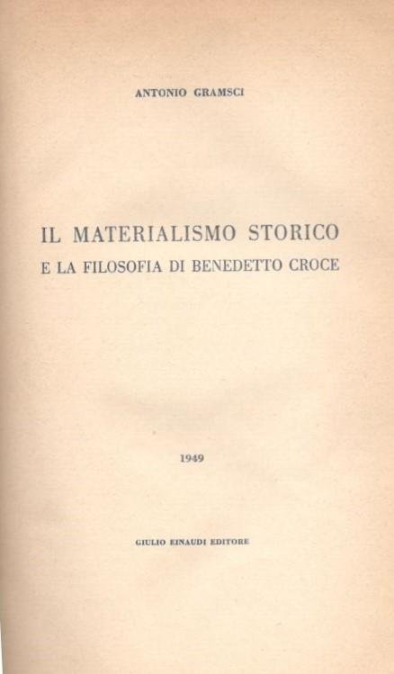 Il materialismo storico e la filosofia di Benedetto Croce