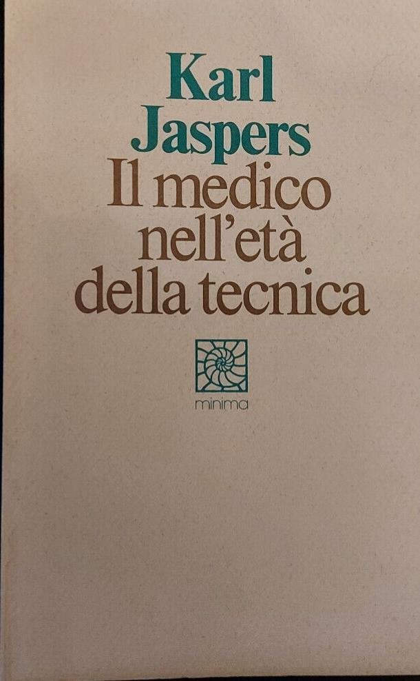 Il medico nell'età della tecnica