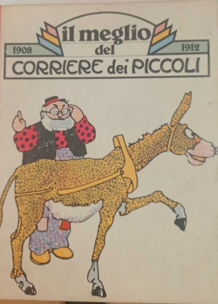 Il meglio del Corriere dei Piccoli 1908 - 1912. | Immagine principale