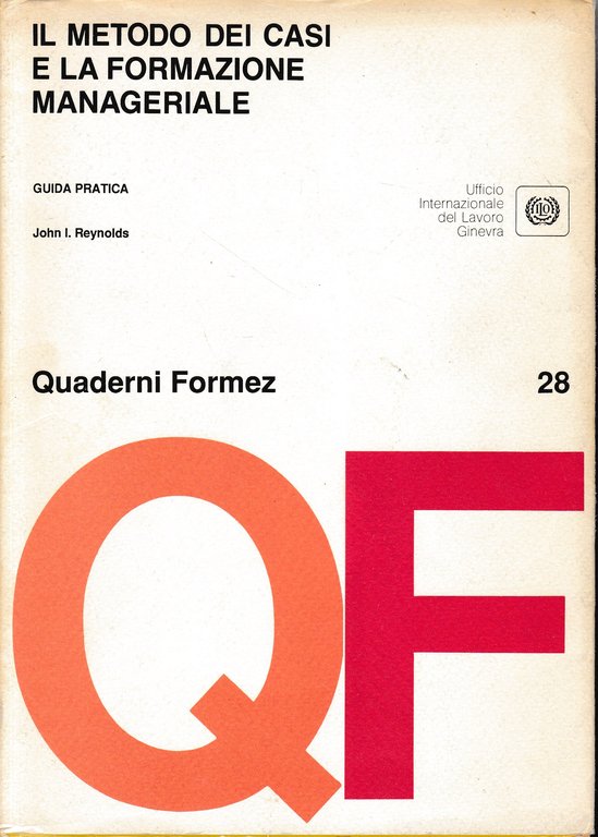 Il metodo dei casi e la formazione manageriale. Guida pratica | Immagine Gallery 3