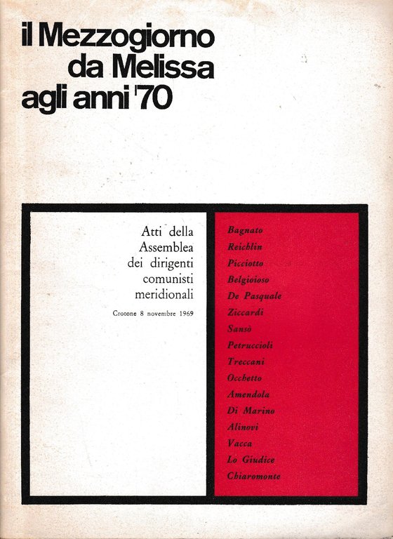 Il Mezzogiorno da Melissa agli anni '70 Atti della assenblea …