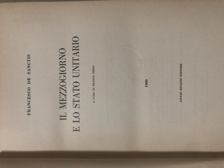 Il Mezzogiorno e lo Stato Unitario