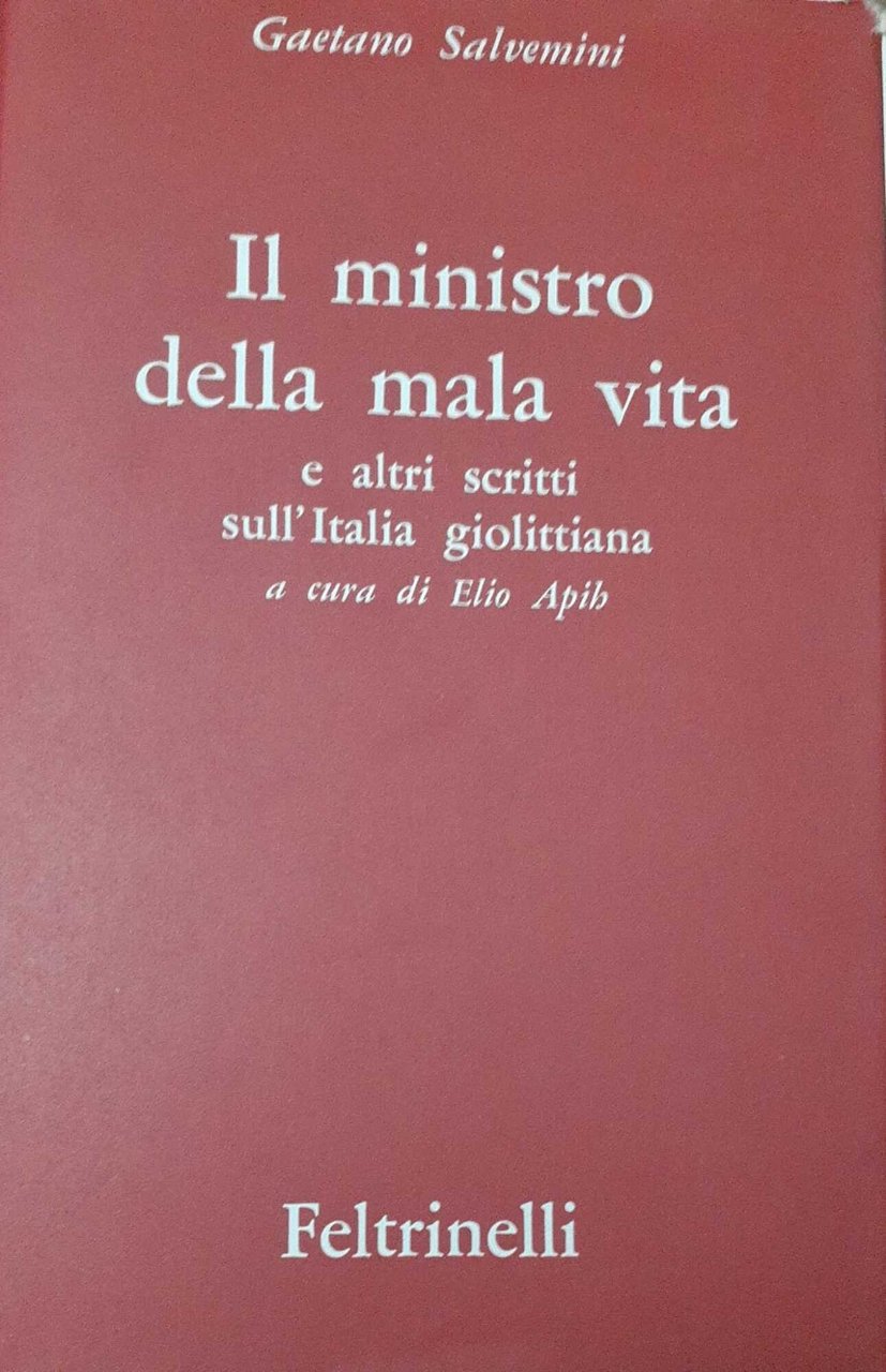Il ministro della mala vita e altri scritti sull'Italia giolittiana