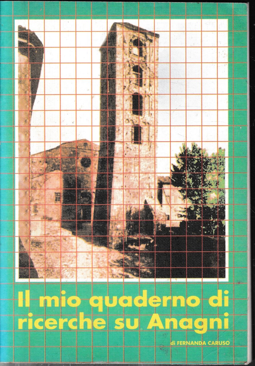 Il mio quaderno di ricerche su Anagni.