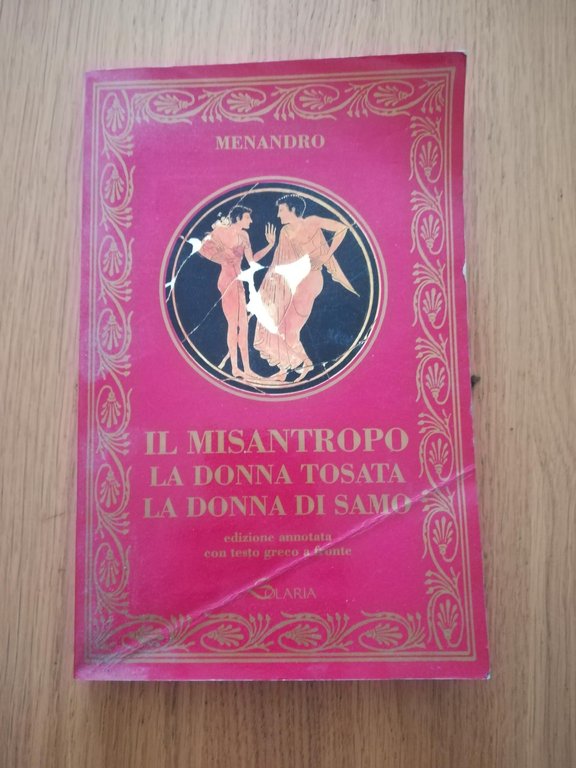 Il misantropo ; La donna tosata ; La donna di …