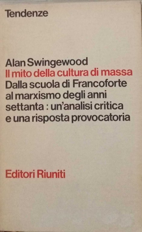Il mito della cultura di massa.