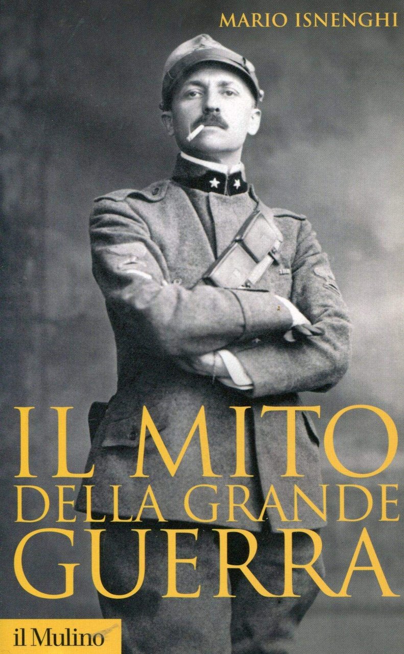Il mito della grande guerra.