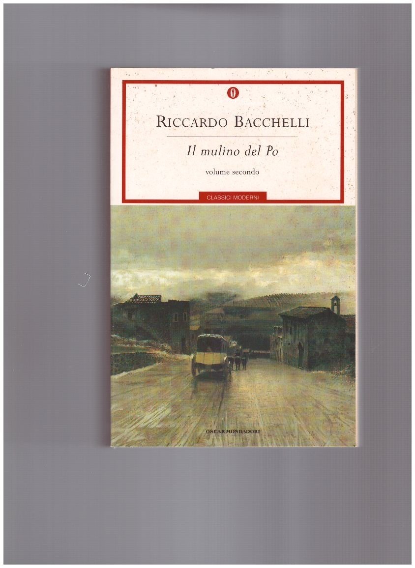 Il Mulino del Po Volume secondo La miseria viene in …