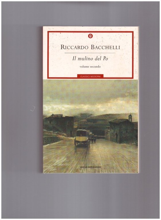 Il Mulino del Po Volume secondo La miseria viene in barca