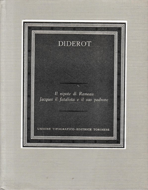 Il nipote di Rameau. Jaques il fatalista e il suo …