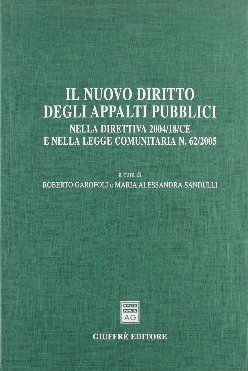 Il nuovo diritto degli appalti pubblici. Nella direttiva 2004/18/CE e …