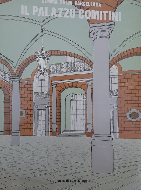 Il Palazzo Comitini. Sede dell'Amministrazione Provinciale di Palermo