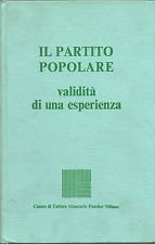 Il partito popolare. Validità di una esperienza