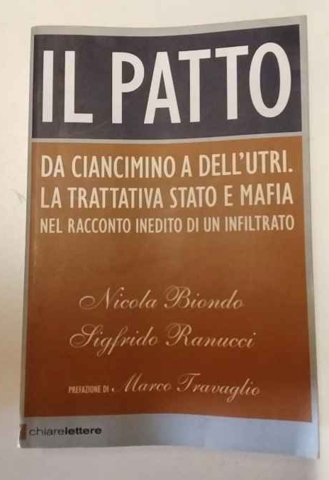 Il patto. Da Ciancimino a Dell'Utri. La trattativa Stato e … | Immagine principale
