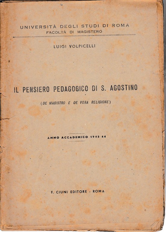 Il pensiero pedagogico di S. Agostino (de magistro e de …