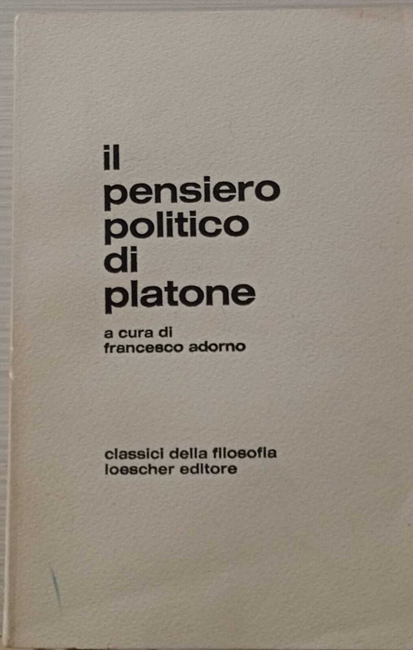 Il pensiero politico di Platone.
