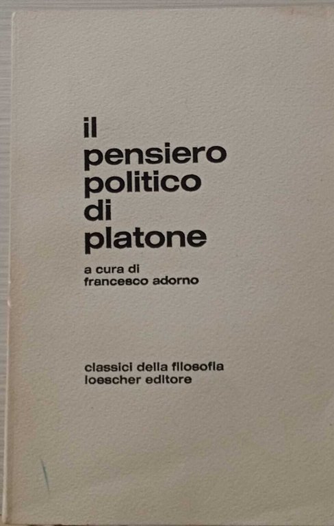 Il pensiero politico di Platone.