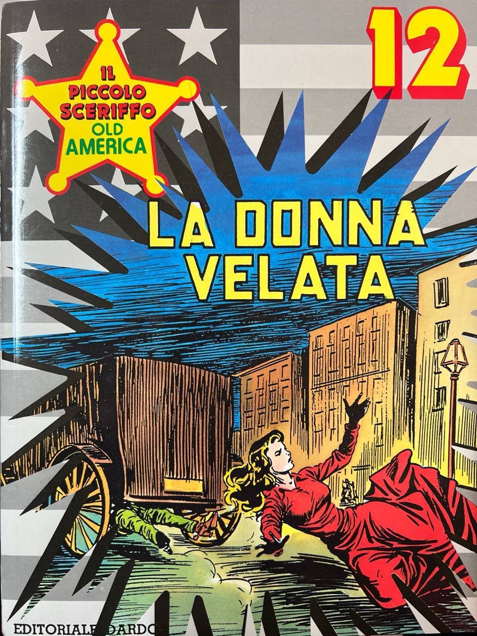 Il piccolo sceriffo old america n^ 12 - La donna …