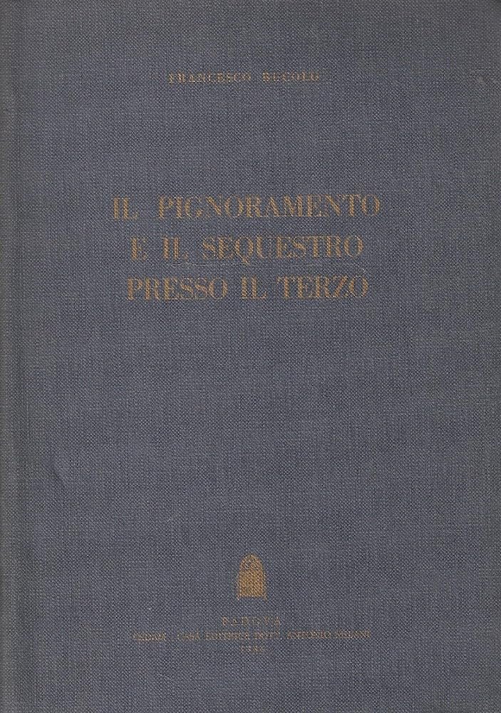 Il pignoramento e il sequestro presso il terzo