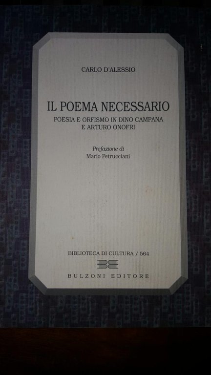 Il poema necessario. Poesia e orfismo in Dino Campana e …