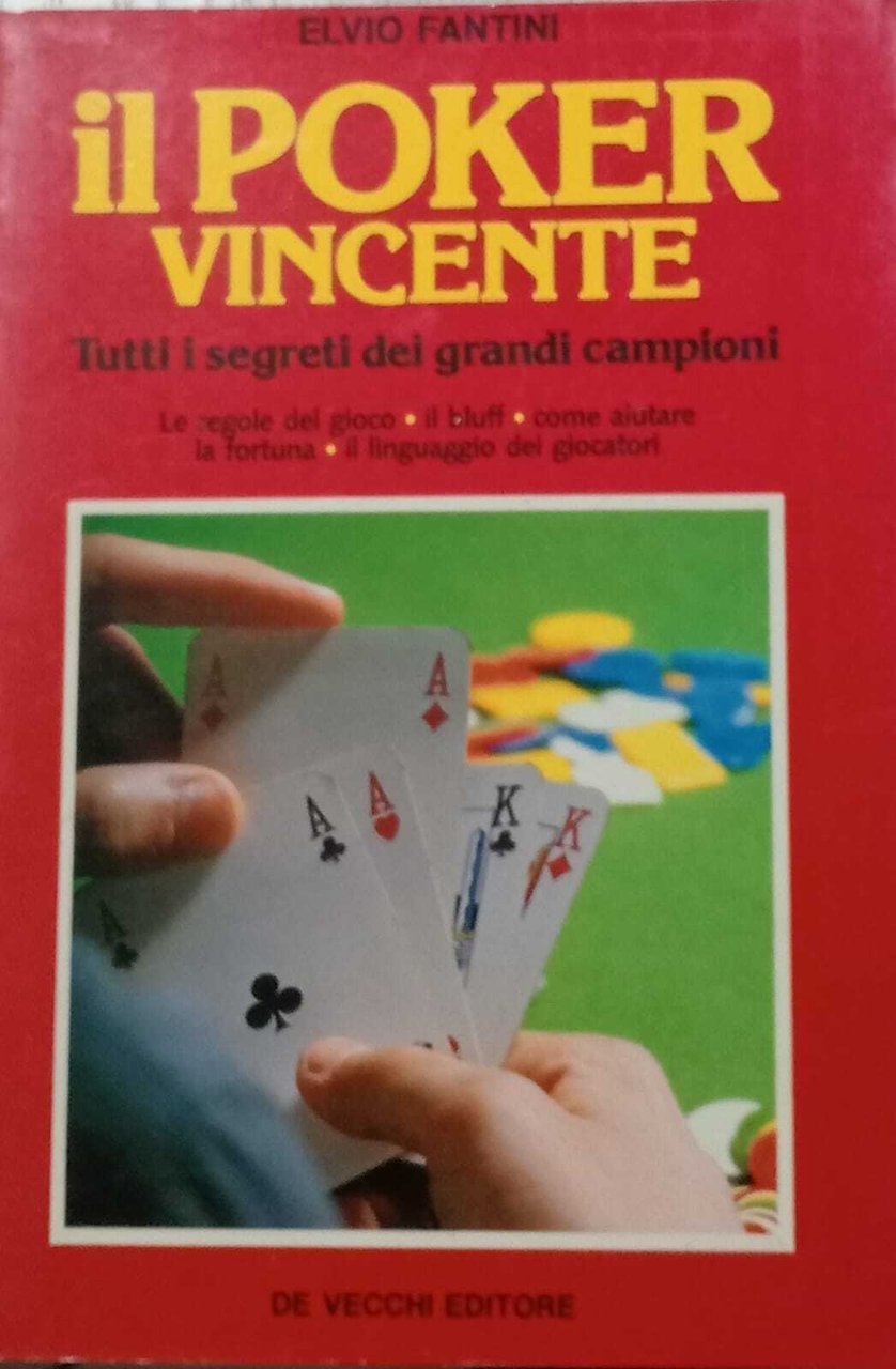 Il poker vincente. Tutti i segreti dei grandi campioni. | Immagine principale