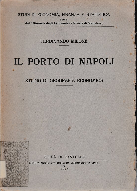 Il Porto di Napoli. Studio di Geografia Economica