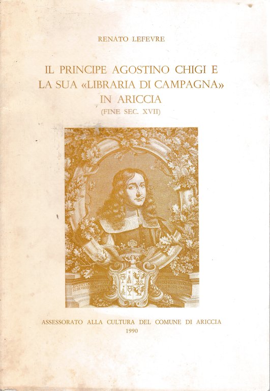 Il Principe Agostino Chigi e la sua "Libraria di campagna" …