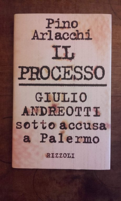 Il processo. Giulio Andreotti sotto accusa a Palermo