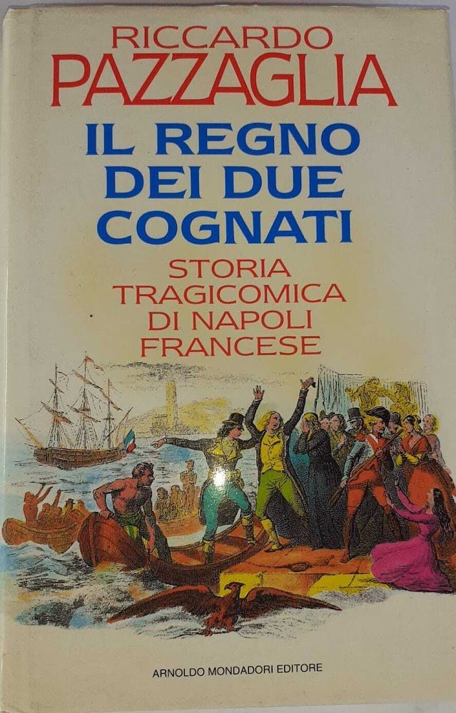 Il regno dei due cognati. Storia tragicomica di Napoli francese