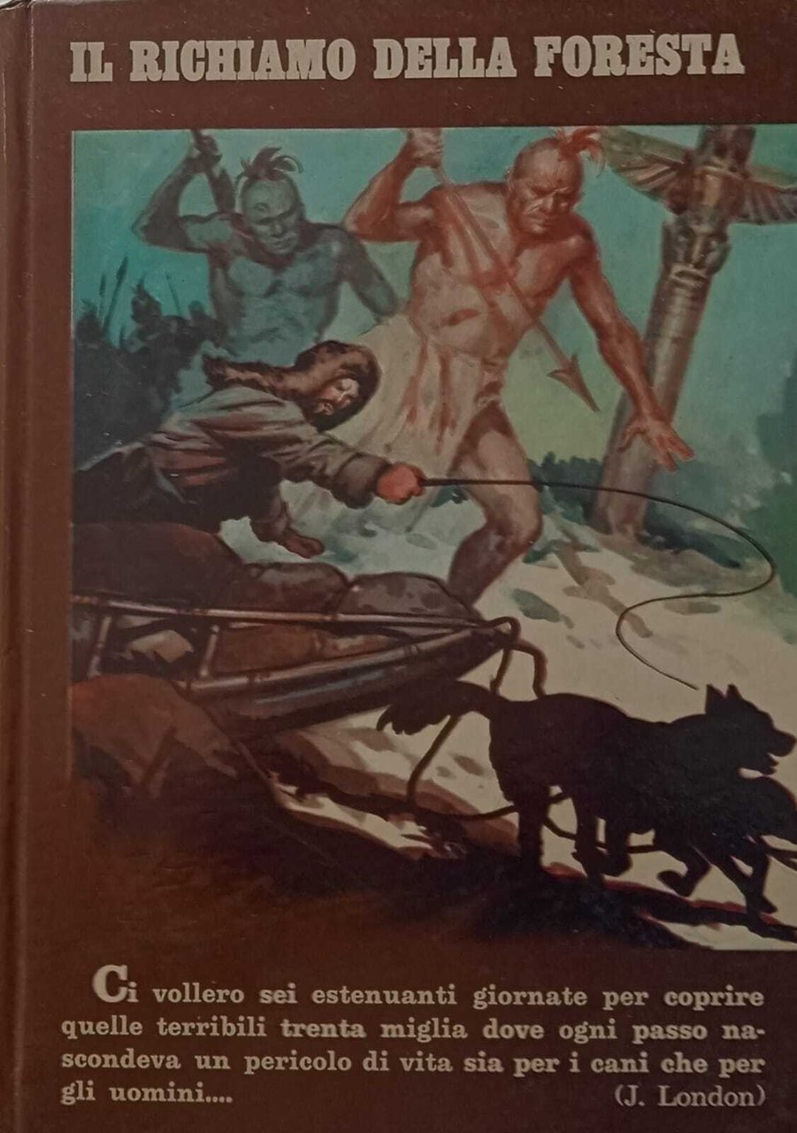 Il richiamo della foresta.