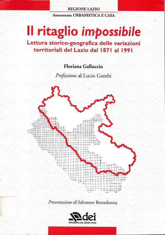 Il ritaglio impossibile. Lettura storico-geografica delle variazioni territoriali del Lazio …