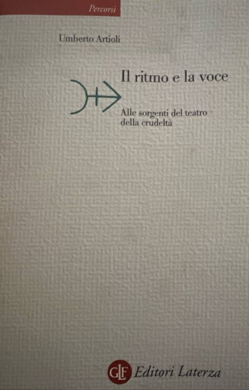 Il ritmo e la voce. Alle sorgenti del teatro della …