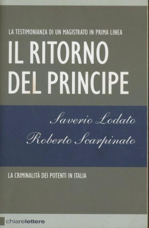 Il ritorno del Principe : [la testimonianza di un magistrato …