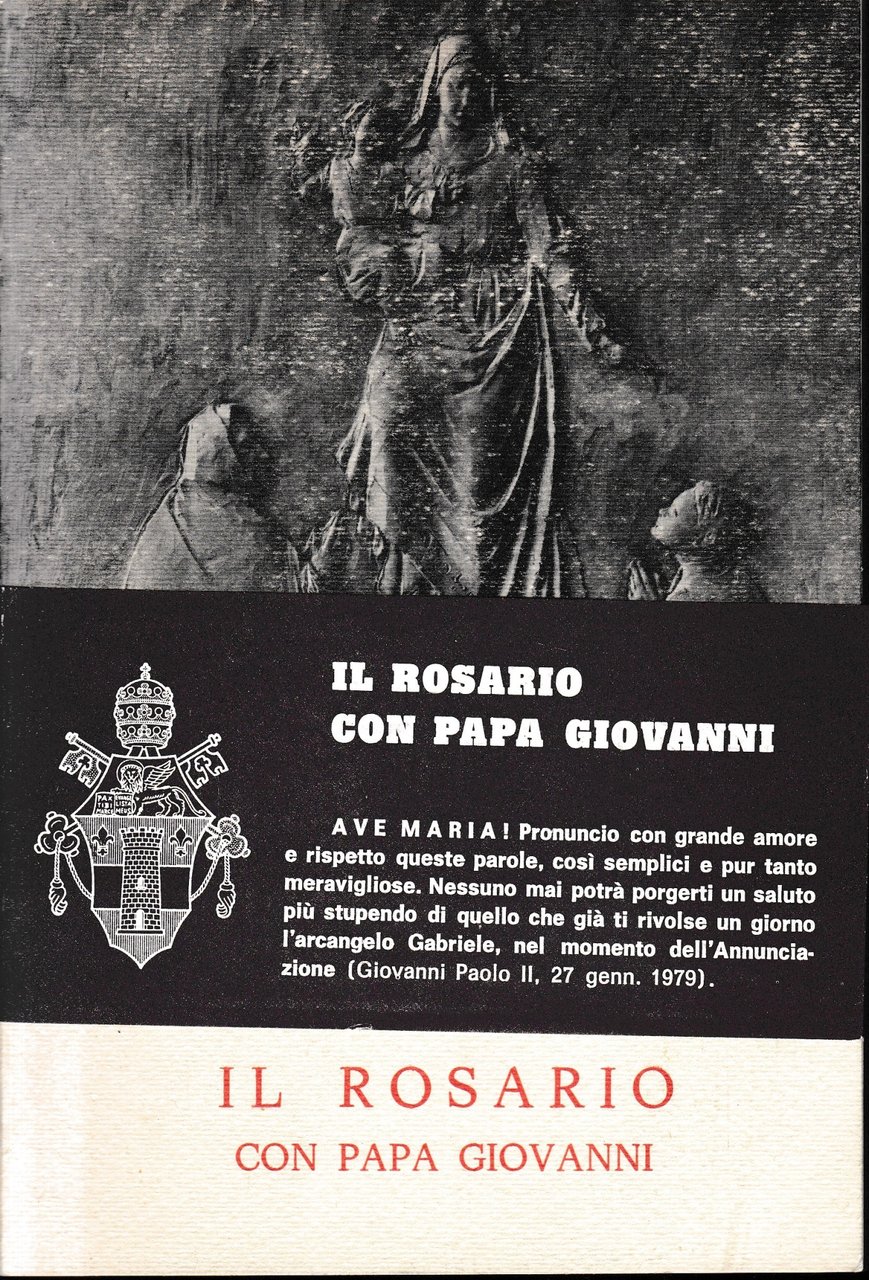 Il Rosario con Papa Giovanni.