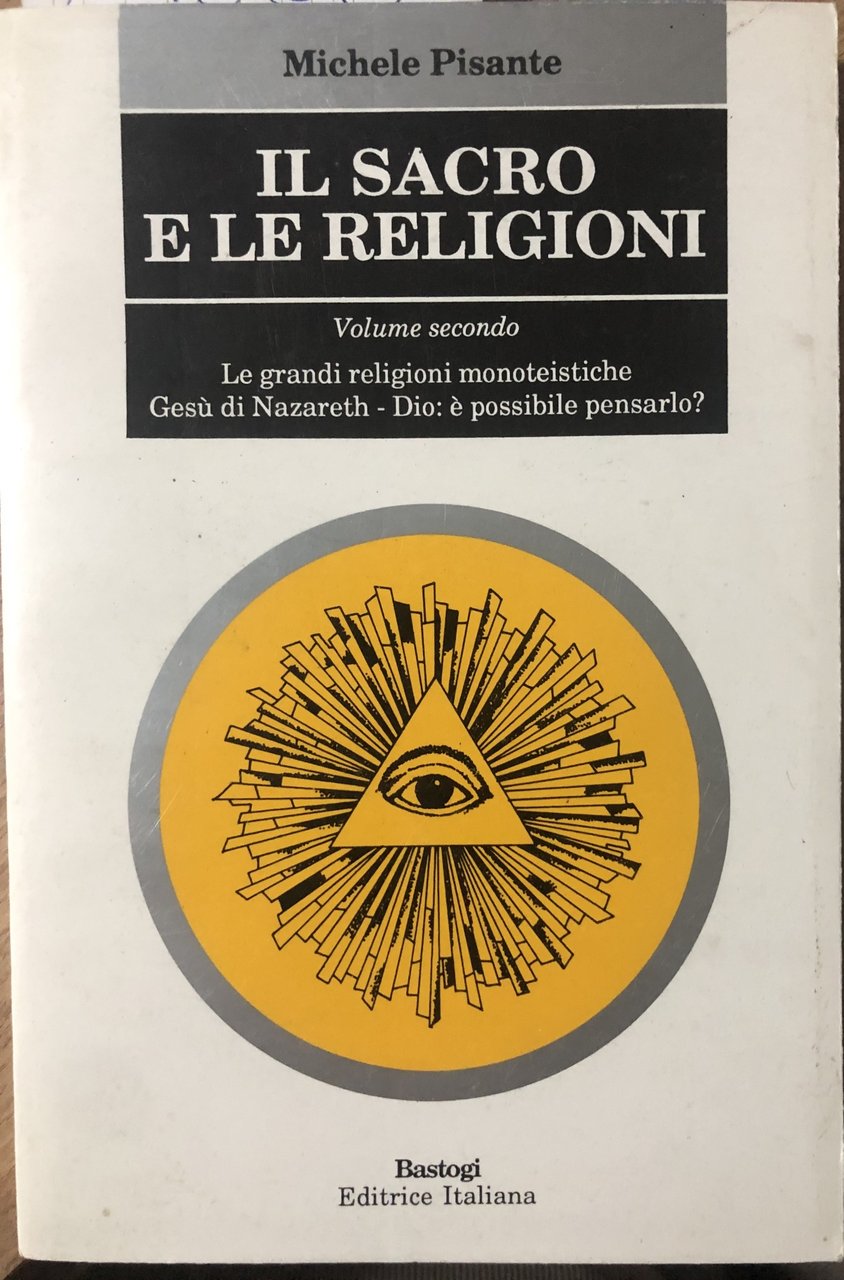 Il sacro e le religioni. Volume secondo